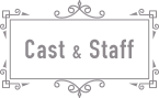 Cast & Staff